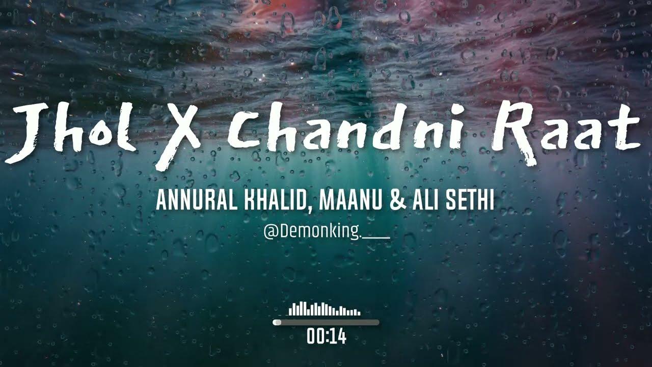 Chandni Raat x Jhol – Reverb Edition